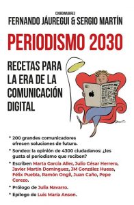 Periodismo 2030- Recetas para la era de la comunicación digital - El libro